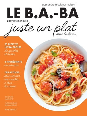 cover image of Le B.A-BA de la cuisine--Juste un plat pour dîner